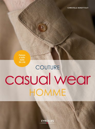 Couture Casual Wear Homme par Christelle Beneytout