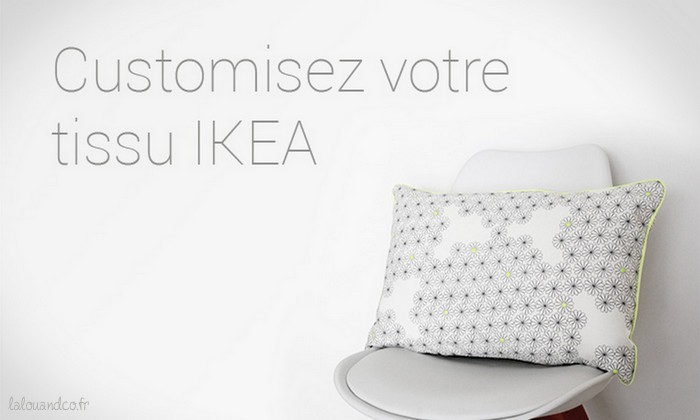 DIY : Customisez votre tissu IKEA