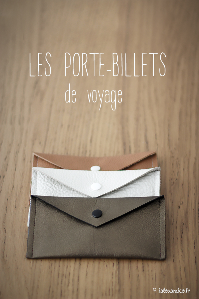 Les porte-billets de voyage [tutoriel + patron]