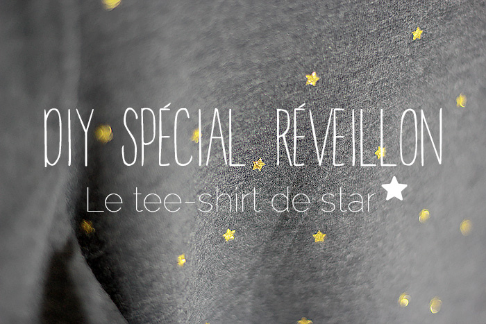 DIY spécial réveillon : le tee-shirt de star