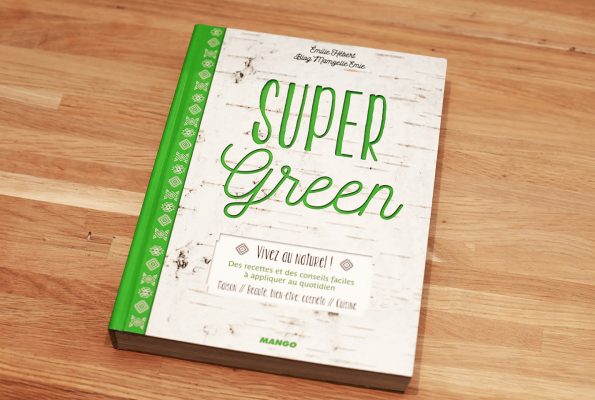 Super Green, Vivez au naturel !