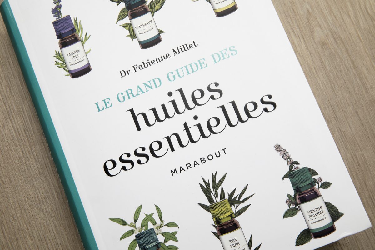 Le grand guide des huiles essentielles