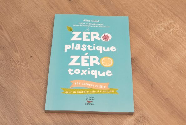 Zéro plastique, zéro toxique par Aline Gubri